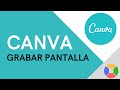 Grabación y Compartición en Canva