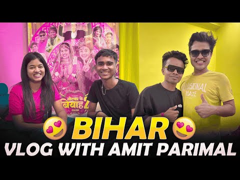 Bihar Vlog with Amit Parimal💚|| Amit ka vlog