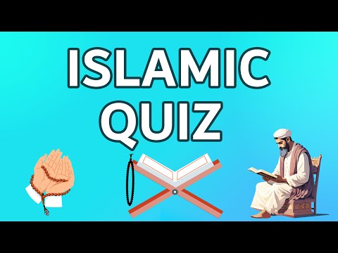 Islamic Quiz That Will Test Your Knowledge!