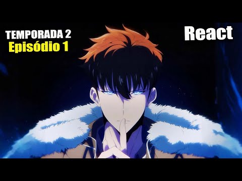 SOLO LEVELING TEMPORADA 02 EPISÓDIO 01 LEGENDADO COMPLETO! React!