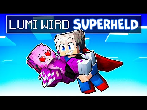 LUMI wird ein SUPERHELD in Minecraft!