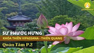 Quán Tâm P.2 | Sư Phước Hưng