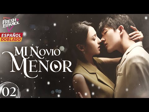 [Doblado Esp] Mi Novio Menor EP02 | Borracha, la Directora conoce al Amor 9 años más Joven que ella❤