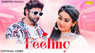 Feeling (Official Video) Vijay Varma | Anjvi Singh Hooda | New Haryanvi Song 2025 | Sonotek