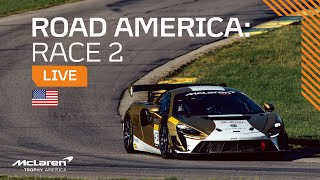 LIVE I Race 2 I Road America I McLaren Trophy America 2025