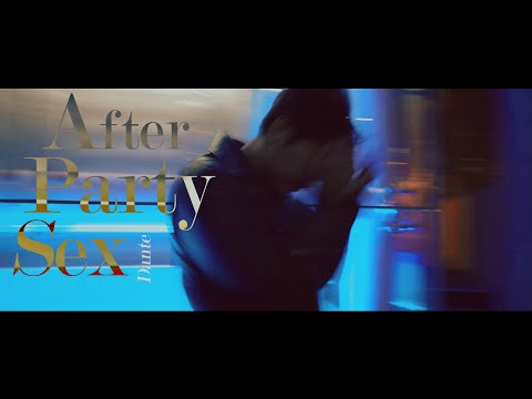 Dante - After Party Sex (feat. Gyusway) Visualizer