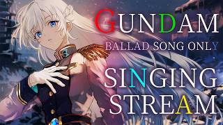 【歌枠】ガンダムシリーズ楽曲縛り🎙🤖今夜はバラードOnlyだよ～🎙🌙【#皇美緒奈 / #MIONA_LIVE】