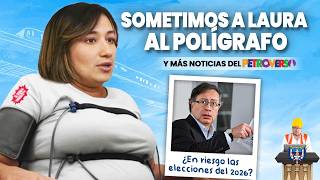 POR ESTA RAZÓN EL PETRISMO PERDERÁ EN EL 2026 | SOMETIMOS A LAURA AL POLÍGRAFO Y ESTO PASÓ