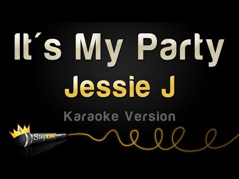 Jessie J – It’s My Party (Karaoke Version)