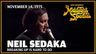 Breaking Up Is Hard To Do - Neil Sedaka | The Midnight Special