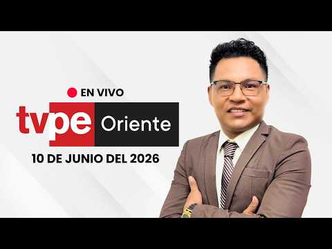 🔴 TVPerú Oriente EN VIVO HOY | Noticias de la Amazonía peruana – 10 de Junio 2026