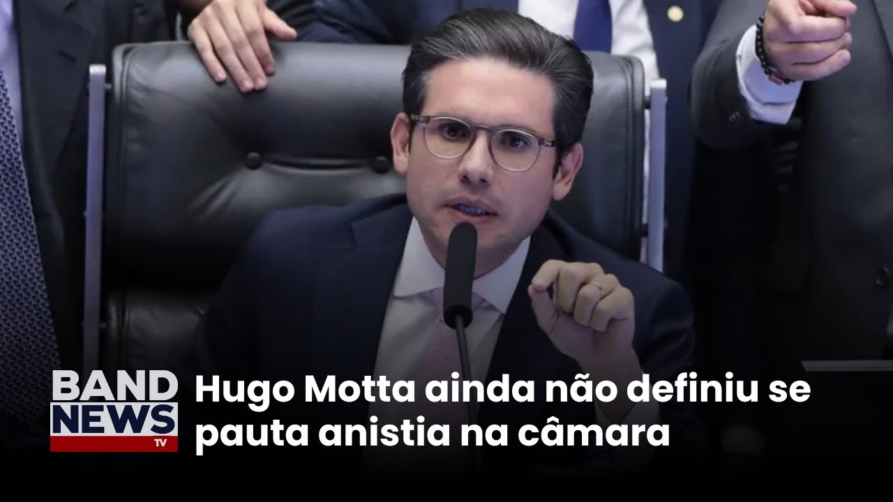 Hugo Motta ainda não definiu se pauta anistia na câmara | BandNews TV