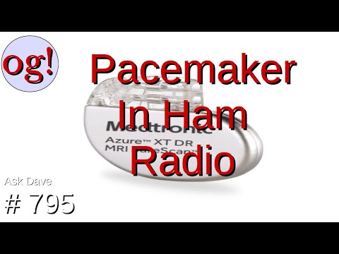 Pacemaker in Ham Radio (#795)