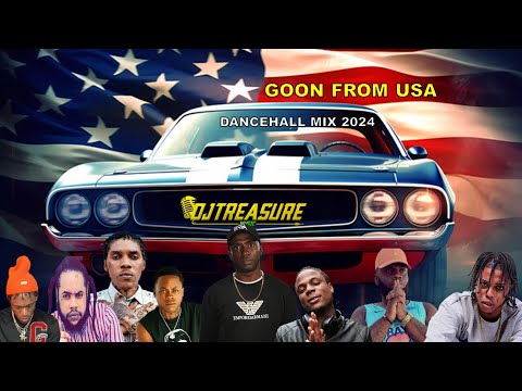 LATEST DANCEHALL MIX 2024 | GOON FROM USA 🇺🇸 | VYBZ KARTEL, MASICKA, KRAFF, AI MILLY | DJ TREASURE