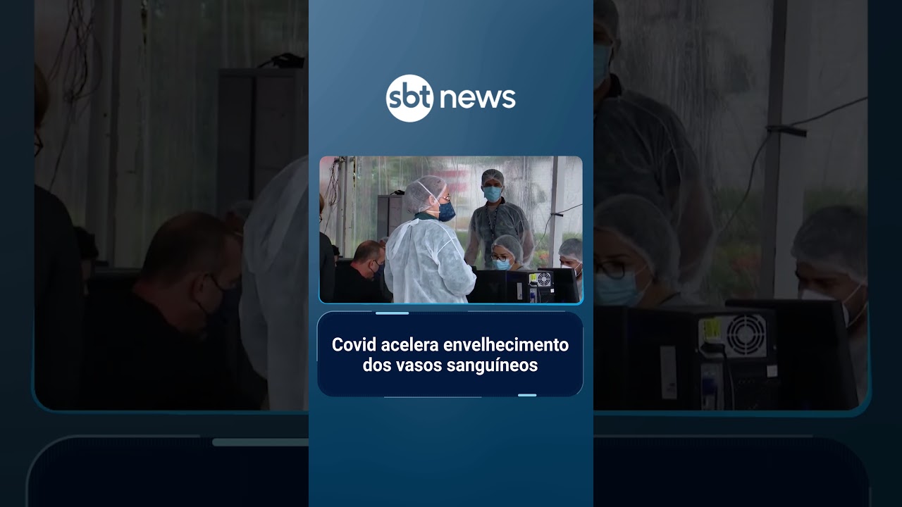 Covid-19 acelera o envelhecimento dos vasos sanguíneos
