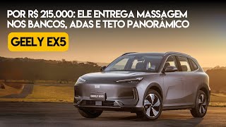 Geely EX5 - Por R$215.000: Ele entrega massagem nos bancos, ADAS e teto panorâmico!