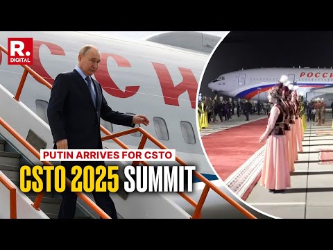 Putin Arrives in Bishkek for CSTO Summit 2025 LIVE: Central Asia Meet | Kyrgyzstan | Republic TV