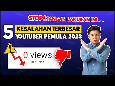 5 KESALAHAN YOUTUBER PEMULA 2023 YANG BIKIN CHANNEL KAMU SEPI DAN GAK BERKEMBANG