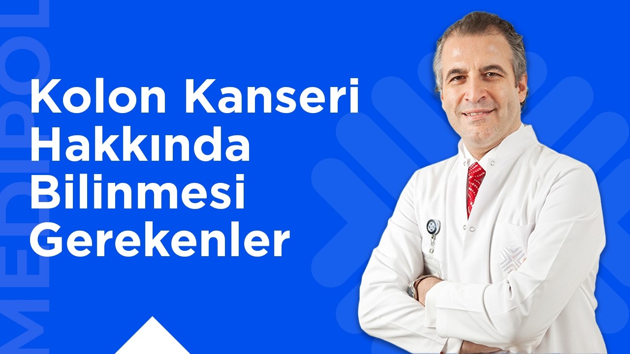 Makattan Gelen Kanama Ne Anlama Gelir? Kolon Kanserinde Ameliyatsız Tedavi Mümkün mü?