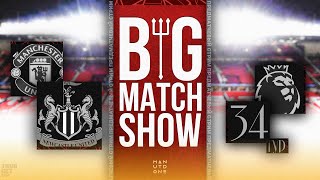 Big Match Show. Превью к матчу Манчестер Юнайтед – Ньюкасл