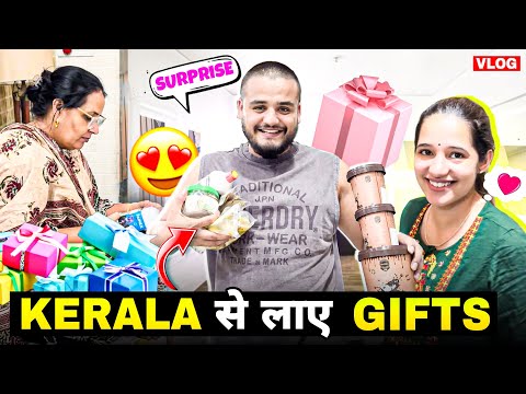 Kerela से leke आए sabke liye gifts😍