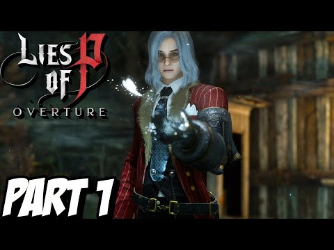 "INTRO" LIES OF P: OVERTURE DLC Playthrough Gameplay Part 1 (PC)