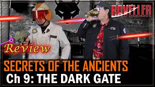 Secrets of the Ancients: Ch 9. The Dark Gate - RPG Review