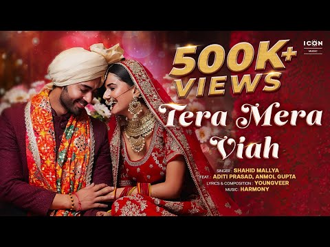 Tera Mera Viah | Shahid Mallya | Youngveer | Aditi Prasad, Anmol Gupta | Icon Music | Wedding Song