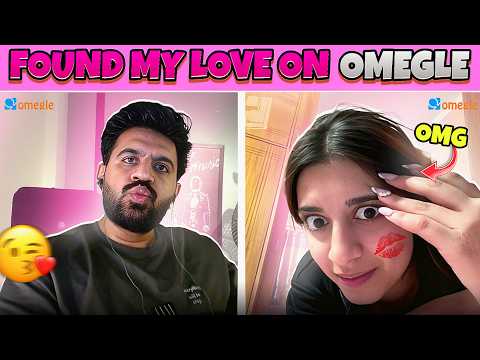 Found My Love On Omegle 😍