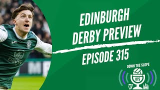 EDINBURGH DERBY PREVIEW | HIBERNIAN DRAFT DAY | EP315