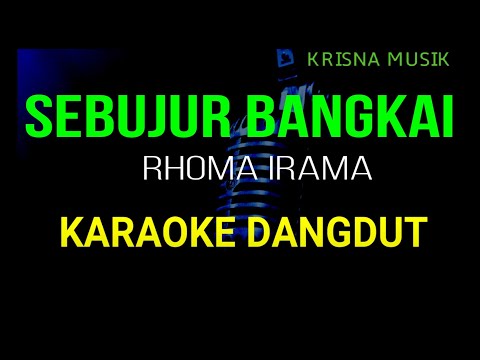 SEBUJUR BANGKAI KARAOKE DANGDUT ORIGINAL HD AUDIO