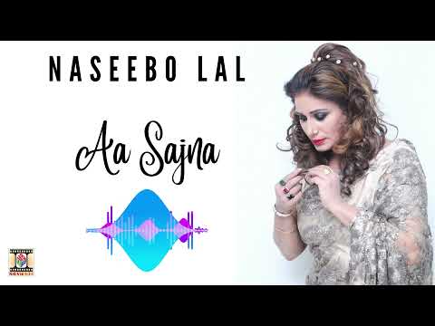 AA SAJNA PUNJABI SONG BY NASEEBO LAL - MOVIEBOXHIT'S