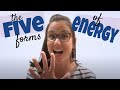 Exploring the Five Forms of Energy