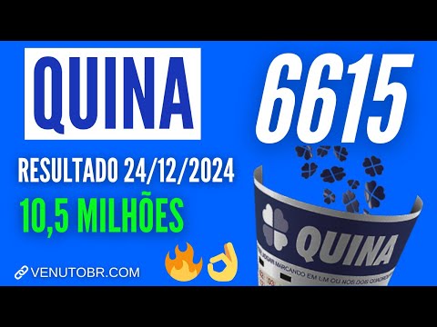 🍀 Resultado Quina 6615, confira a Quina de hoje 24/12