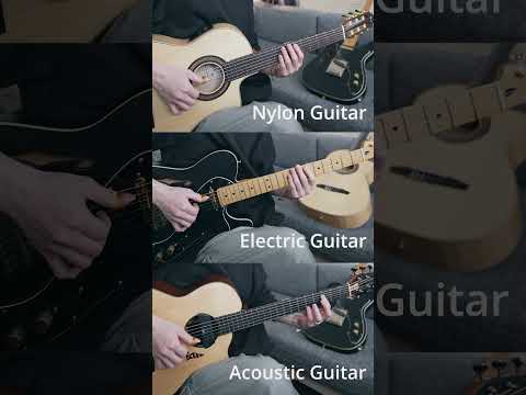 Nylon vs. Electric vs. Acoustic Guitar
