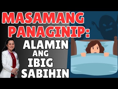 Masamang Panaginip: Alamin ang Ibig Sabihin.  - Paliwanag ni Doc Liza Ong