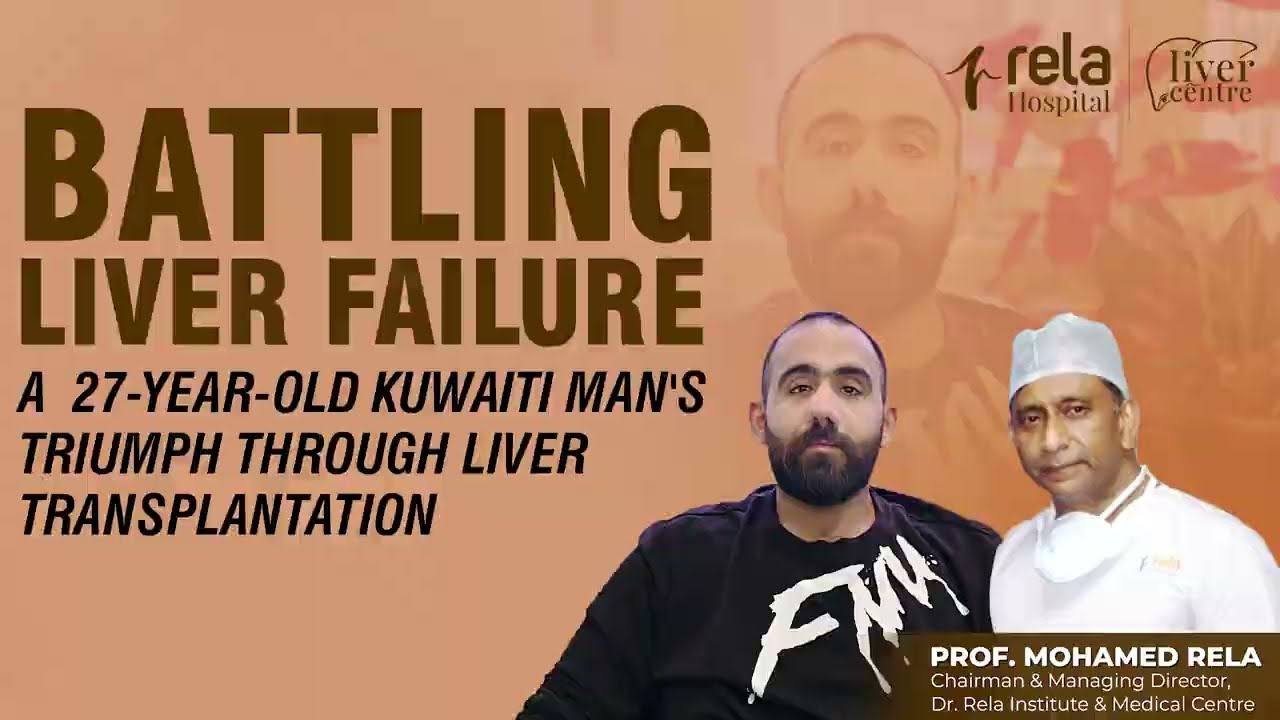 27 yeard old Kuwait man’s triumph through liver transplantation
