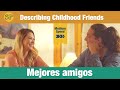 Childhood Memories and Friendships