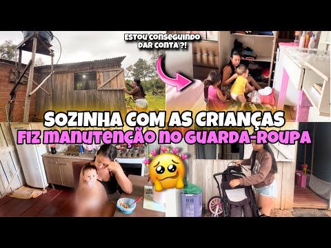 SOZINHA COM AS CRIANÇAS MORANDO NA ROÇA 🏡💞// ELE MEXE EM TUDO 😅|| fiz manutenção no meu guarda-roupa