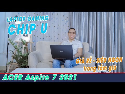 (VIETNAMESE) Đánh Giá Chất Lượng Laptop Acer Aspire 7 A715 42G R4ST