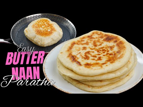 Butter Naan Paratha Recipe | Restaurant Style Homemade Butter Naan | Soft & Delicious Naan Recipe