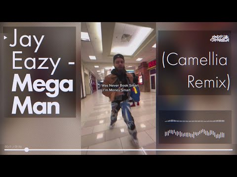 Jay Eazy - Mega Man (Camellia Remix) I WAS NEVER BOOK SMART MONEY SMART MAKES MORE INTELLIGENT 🗣🗣‼‼