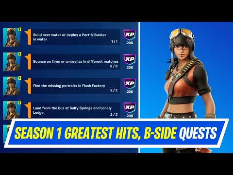 Fortnite Complete Chapter 1 OG Quests - How to EASILY Complete Season 1 Greatest Hits, B Side Quests