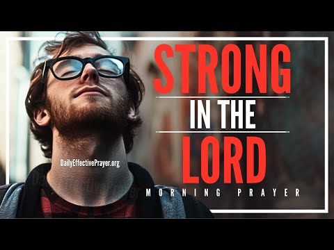 The Joy Of The Lord Is Your Strength (EVERY DAY) | Blessed Morning Prayer To Start Your Day With God