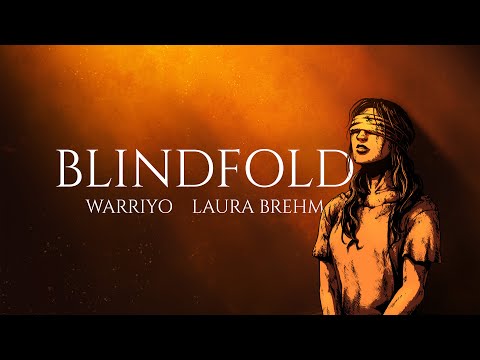 Warriyo & Laura Brehm - Blindfold