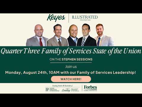 Keyes & Illustrated Properties Quarter 3 Family of Services State of the Union