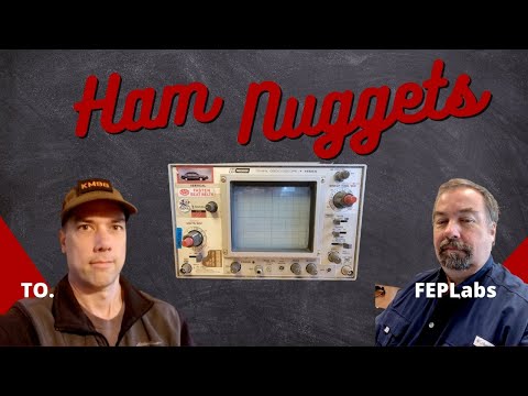 Ham Nuggets - Oscilloscope Basics with FEPLabs