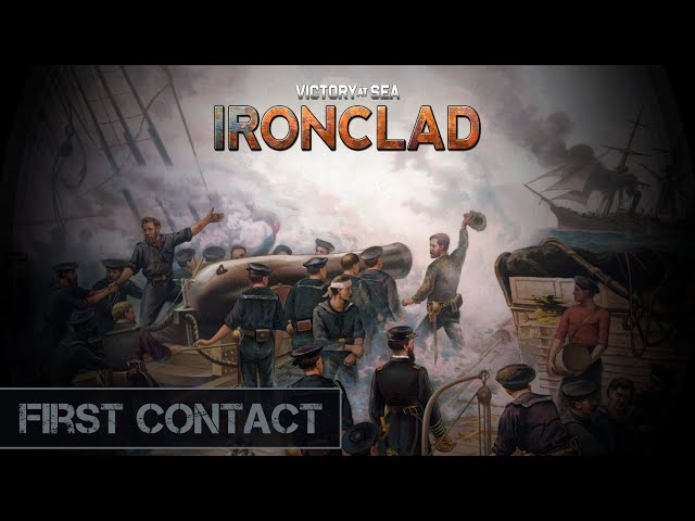 [FR] Victory at Sea Ironclad - First Contact - De bois et d'acier