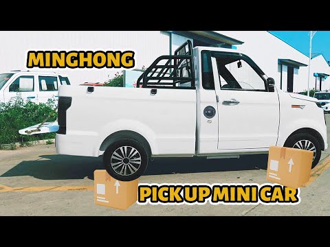 Minghong electric pickup trucks and mini cars are here!