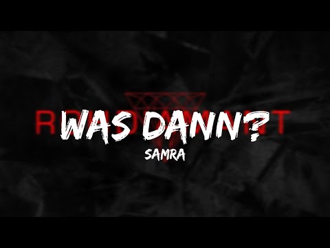 Samra - Was Dann? (Lyrics)